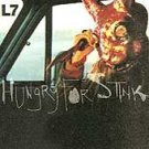L7 CD Hungry for Stink chick rock pre the SHOCKER $9.99 ~ FREE SHIPPING