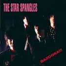 The Star Spangles CD Bazooka ECD NYC GARAGE PUNK SEALED  $7.99 ~ FREE SHIPPING