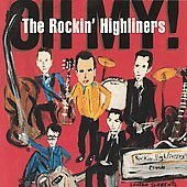 The Rockin Highliners CD Oh My JUMP BLUES SEALED  $9.99 ~ FREE S/H