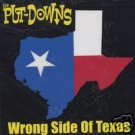 The Put-Downs CD Wrong Side of Texas EX MOTARDS  $9.99 ~ FREE S/H