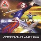 Adrenalin Junkies CD Electro Tribe EARACHE electro noise  $7.99 ~ FREE SHIPPING