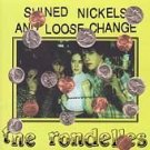 The Rondelles CD Shined Nickels Loose Change K RECORDS  $7.99 ~ FREE SHIPPING