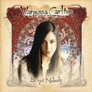 Vanessa Carlton CD Be Not Nobody ~ FREE SHIPPING