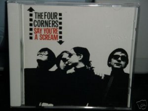 The Four Corners CD Say You're a Scream /MOD kindercore ~ $9.99  FREE SHIPPING