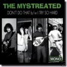 The Mystreated 7" Don't Do That/I Try SFTRI 60s garage ~ FREE SHIPPING