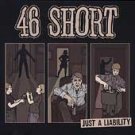 46 Short CD Just a Liability GO KART PUNK $7.99 ~ FREE SHIPPING