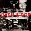 Bash & Pop CD  Friday Night Is Killing Me $11.99 ~ FREE SHIPPING ex THE REPLACEMENTS