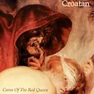 Croatan CD Curse of the Red Queen  $7.99 ~ FREE SHIPPING MAN's RUIN OOP kozik