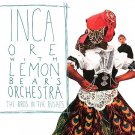 Inca Ore CD The Birds In The Bushes  $7.99 ~ FREE SHIPPING ~ AVANT EXPERIMENTAL