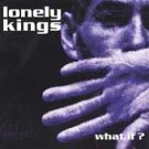 The Lonely Kings CD What If? $7.99 ~ FREE SHIPPING fearless recs WARPED TOUR