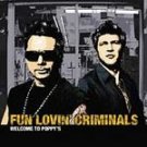 Fun Lovin Criminals CD Welcome To Poppy's  $9.99 ~ FREE SHIPPING [ECD]