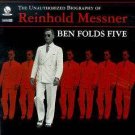 BEN FOLDS FIVE - THE UNAUTHORIZED BIOGRAPHY $7.99 ~ FREE SHIPPING of Reinhold Messner