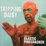 Tripping Daisy CD I am Elastic FireCracker ~ FREE SHIPPING~ $7.99 pre- POLYPHONIC SPREE