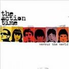 The Action Time CD Versus the World ~ FREE SHIPPING~ $9.99