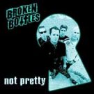 Broken Bottles CD Not Pretty ~ FREE SHIPPING~ $9.99 OC street punk tko oi!