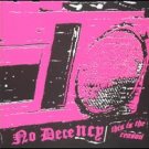 No Decency CD This is the Reason ~ FREE SHIPPING~ $7.99 oi! street punk