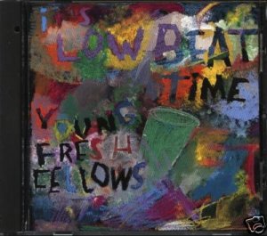 Young Fresh Fellows cd ~ FREE SHIPPING~ $8.99 It's Low Beat Time pre MINUS 5