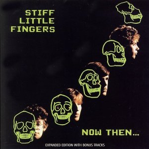 Stiff Little Fingers CD Now Then ~ FREE SHIPPING~ $9.99 77 UK punk rock inflammable