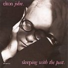 Elton John CD Sleeping with the Past  ~ FREE SHIPPING~ $9.99