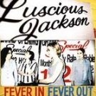 Luscious Jackson CD Fever In  ~ FREE SHIPPING~ $9.99 Fever Out w/ EmmyLou Harris