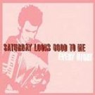 FREE SHIPPING~ $9.99 ~ Saturday Looks Good to Me CD Every Night