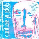 FREE SHIPPING~ $9.99 ~ Sonic Youth Tribute CD Confuse Yr Idols w/ ELF POWER TUB RING ++