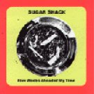 FREE S&H~ $9.99 ~ Sugar Shack CD Five Weeks Ahead of My Time ESTRUS ROCK