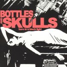 FREE S&H ~ $9.99 ~ Bottles And Skulls CD Born in a Black Light TKO street punk &