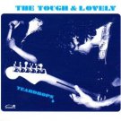FREE S&H ~ $9.99 ~ The Tough & Lovely CD Teardrops CHICK GARAGE PSYCH POP