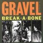 FREE S&H ~ $9.99 ~ Gravel CD Break A Bone RARE early ESTRUS