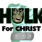 Hulk for Christ T-Shirt