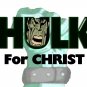 Hulk for Christ T-Shirt