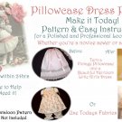 Pillowcase Dress Pattern - And Easy Instructions - Make It Today - Sent By Email - Free Shipping