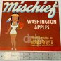 Mischief Washington Apples 10x9 Label Vintage Made USA