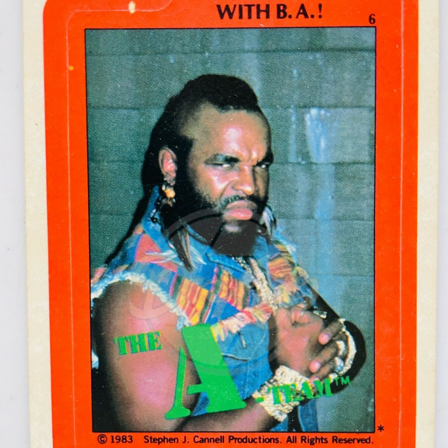 THE A TEAM MR T Don't Mess With BA 6 Topps Sticker Trading Card USA 1983