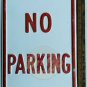 NO PARKING Building Road Sign Steel Made USA Vintage