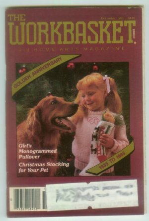 Workbasket December 1985 Christmas: Needlework, Sewing, Quilting, Foods, Gardening