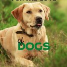 FOR THE LOVE OF DOGS