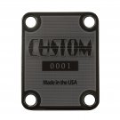 Engraved Guitar Joint/Heel Neck Plate, Black (Standard 4 Bolt) Custom Serial 0001 USA (B2032)