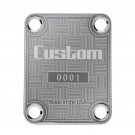 Engraved Guitar Joint/Heel Neck Plate, Chrome (Standard 4 Bolt) Custom USA Serial 0001 (C2074)