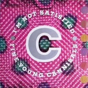 Fine Young Cannibals I'm Not Satisfied 12"" Si