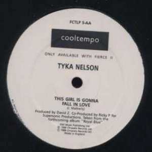 Tyka Nelson This Girl Is Gonna Fall In Love P
