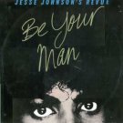 Jesse Johnson's Revue Be Your Man 12"" Single