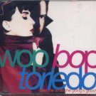 WopBopTorledo - Take Me While The Going's Good - UK  CD Single