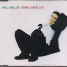 Will Mellor - When I Need You - UK  CD Single