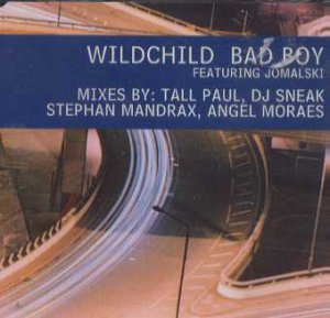 Wildchild Feat Jomalski - Bad Boy - UK  CD Single