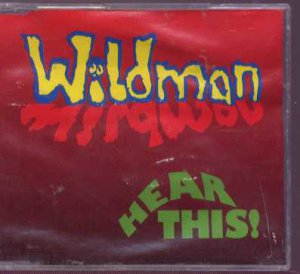 Wild Man - Hear This - UK  CD Single