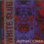 White Slug - Alphacoma - Canada  CD