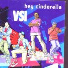 VSI - Hey Cinderella - UK Promo CD Single