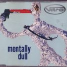 Vitro - Mentally Dull - UK  CD Single